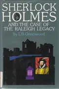 Book cover of Sherlock Holmes and the case of the Raleigh legacy