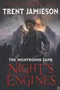 Book cover of Nights Engines Nightbound Land