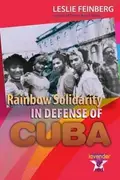 Book cover of Rainbow Solidarity In Defense Of Cuba