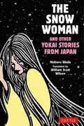 Book cover of Snow Woman and Other Yokai Stories from Japan