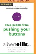 Book cover of How to Keep People from Pushing Your Buttons