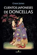 Book cover of Cuentos Japoneses de Doncellas