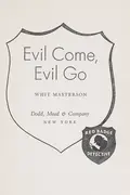 Book cover of Evil come, evil go