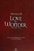 Book cover of Hatter M Volume Five - Love of Wonder