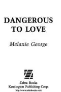 Book cover of Dangerous to love