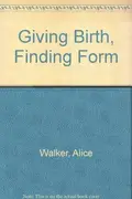 Book cover of Giving Birth, Finding Form