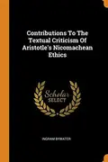 Book cover of Contributions to the textual criticism of Aristotle's Nicomachean ethics