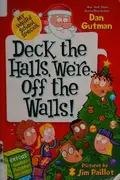 Book cover of Deck the halls, we're off the walls!