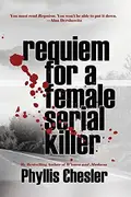 Book cover of Requiem for a Female Serial Killer