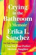 Book cover of Crying in the Bathroom