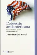 Book cover of L'obsessió antiamericana