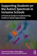 Book cover of Supporting Students on the Autism Spectrum in Inclusive Schools