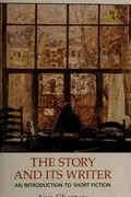 Book cover of The story and its writer--Sixth Edition