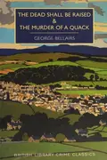 Book cover of The Dead Shall Be Raised & Murder of a Quack