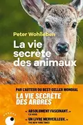 Book cover of La Vie secrète des animaux