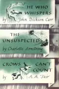 Book cover of He who whispers; The unsuspected; Crows can't count