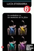 Book cover of Lo verdadero es un momento de lo falso