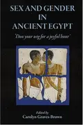 Book cover of Sex and gender in ancient Egypt
