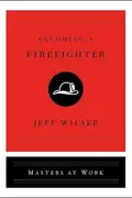 Book cover of Becoming a Firefighter