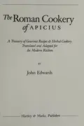 Book cover of The Roman Cookery of Apicius