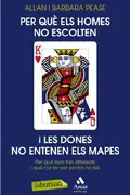 Book cover of Per què els homes no escolten i les dones no entenen els mapes?