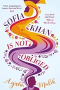 Book cover of Sofia Khan is Not Obliged