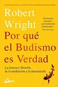 Book cover of Por qué el budismo es verdad