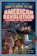 Book cover of The thrifty guide to the American Revolution
