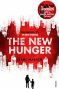 Book cover of New Hunger The Prequel To Warm Bodies