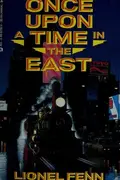 Book cover of Once upon a time in the East