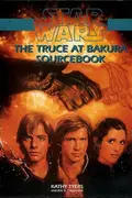 Book cover of Star Wars - Truce at Bakura Sourcebook