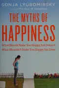 Book cover of The myths of happiness