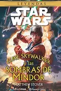 Book cover of Star Wars Luke Skywalker y las sombras de Mindor