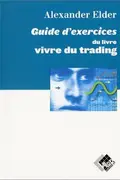 Book cover of Guide d'exercices du livre Vivre du trading