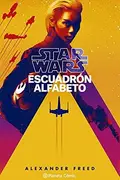 Book cover of Star Wars Escuadrón Alfabeto