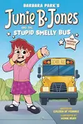 Book cover of Junie B. Jones and the Stupid Smelly Bus