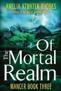 Book cover of Of the Mortal Realm : Mancer