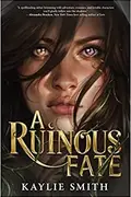 Book cover of A Ruinous Fate