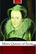 Book cover of Mary, Queen of Scots