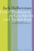 Book cover of Trans*Positionen zu Geschlecht und Architektur