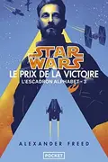Book cover of Star Wars L'escadron alphabet - Tome 3 Le prix de la victoire
