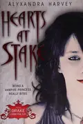 Book cover of Hearts at Stake (Drake Chronicles, Book 1)