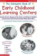 Book cover of The Scholastic Book of early childhood learning centers