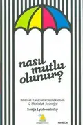 Book cover of Nasil Mutlu Olunur?