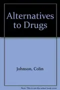 Book cover of Alternatives to drugs