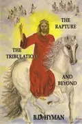 Book cover of The Rapture, the Tribulation and Beyond