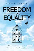 Book cover of Freedom or Equality