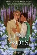 Book cover of Self-Made Boys: A Great Gatsby Remix