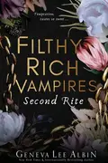 Book cover of Filthy Rich Vampires Second Rite