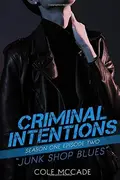 Book cover of CRIMINAL INTENTIONS : Season One, Episode Two